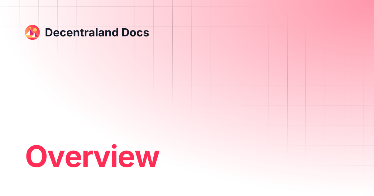 Overview | APIs | Decentraland Docs