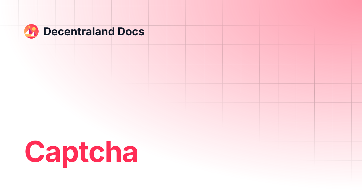 Captcha | APIs | Decentraland Docs