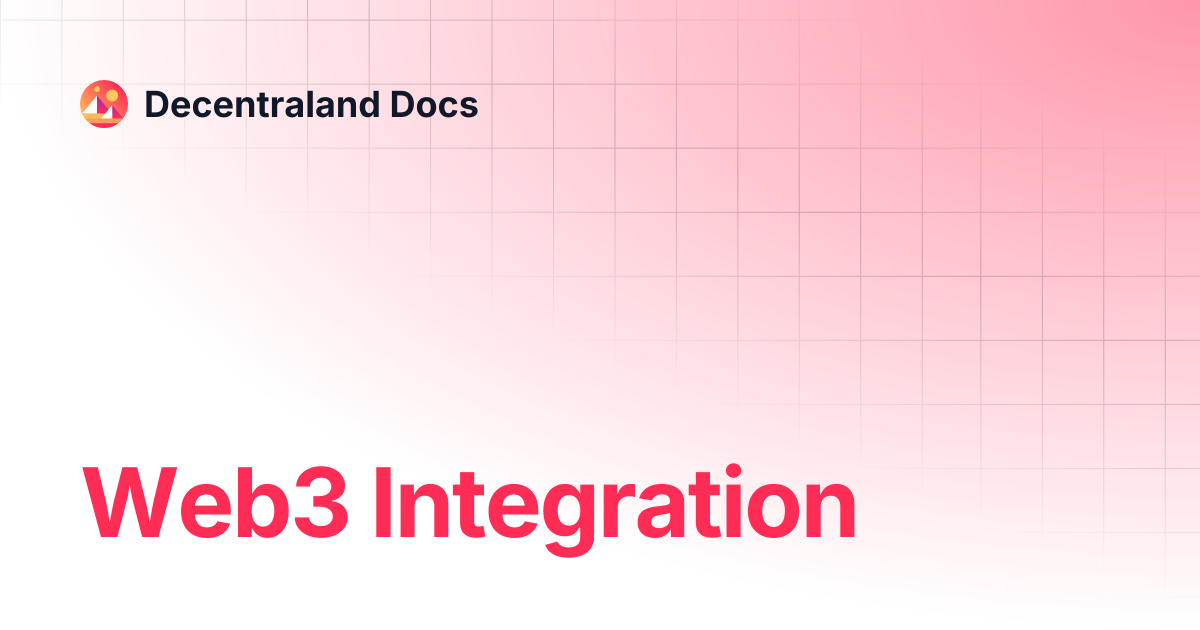 Web3 Integration | Contributor | Decentraland Docs