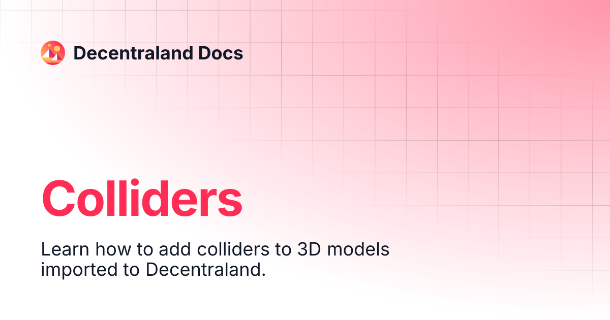 Colliders | Content Creators | Decentraland Docs