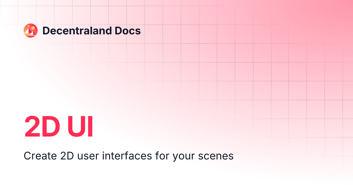 2D UI | Content Creators | Decentraland Docs