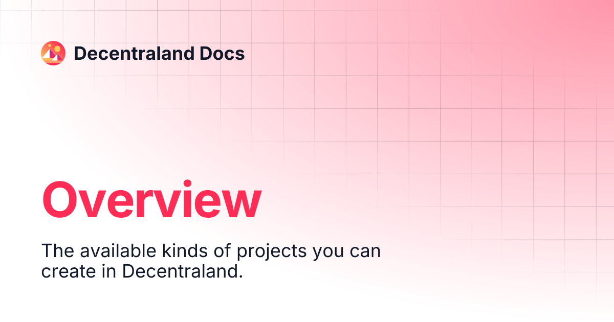 Overview | Content Creators | Decentraland Docs