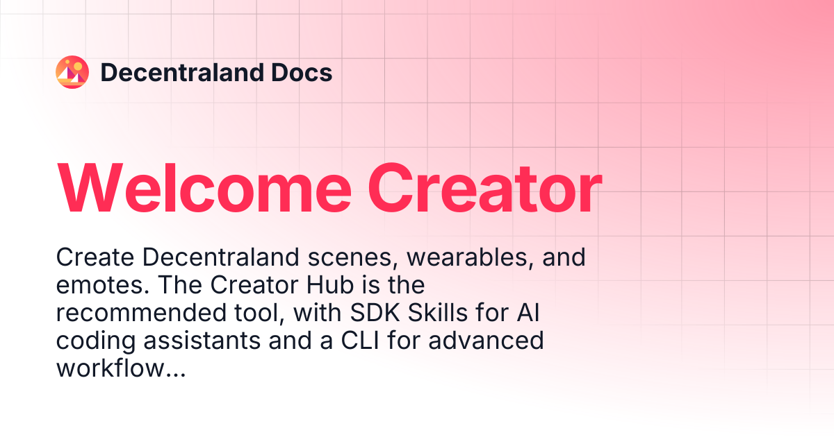 Welcome Creator | Content Creators | Decentraland Docs