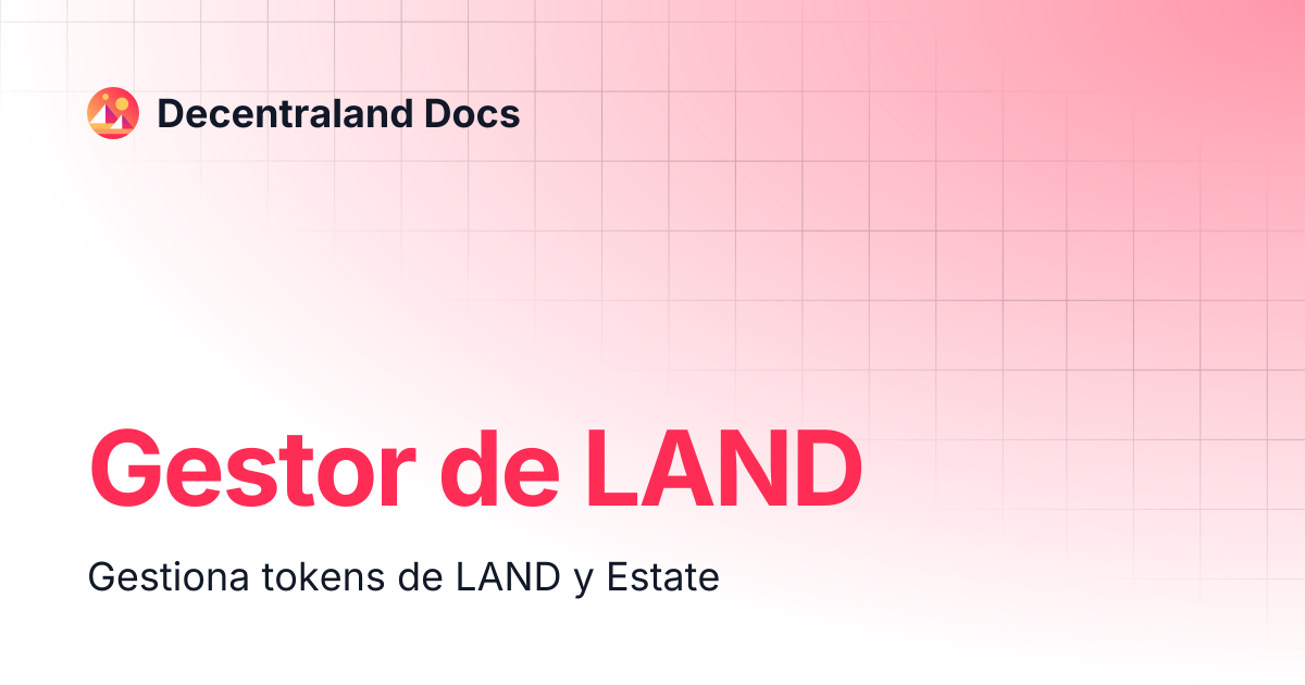 Gestor de LAND | Decentraland Docs