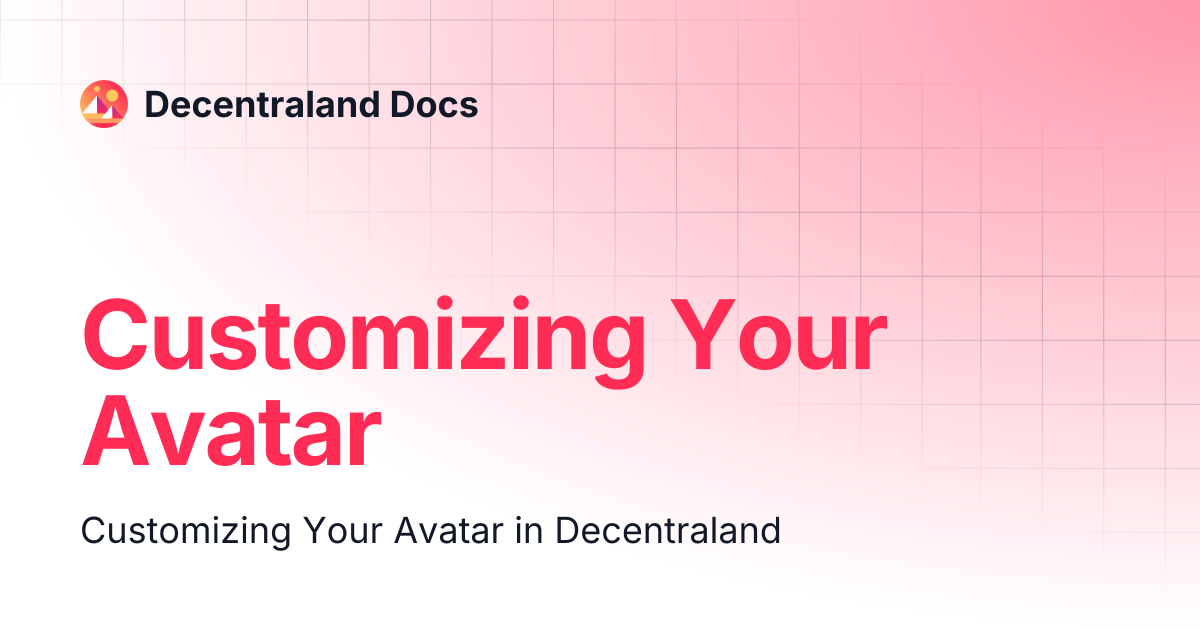Customizing Your Avatar | Decentraland Docs