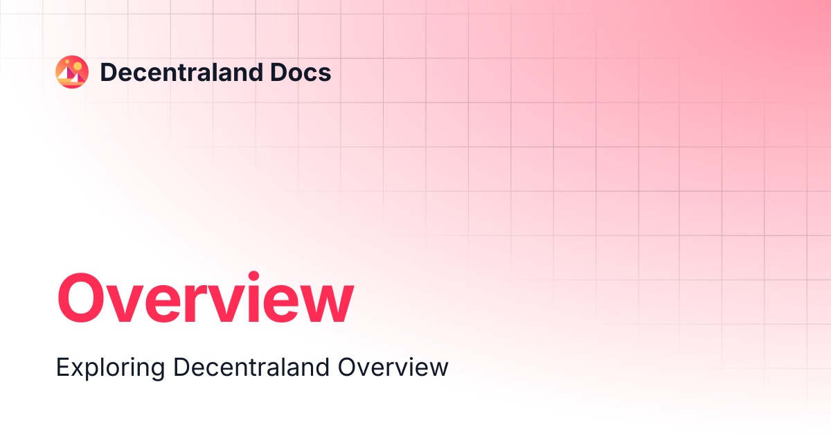 Overview | Decentraland Docs
